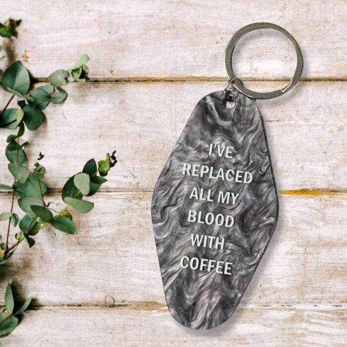 Replaced My Blood with Coffee Keychain in Black cb394830 7e25 4ce3 9279 7073e01aabc1