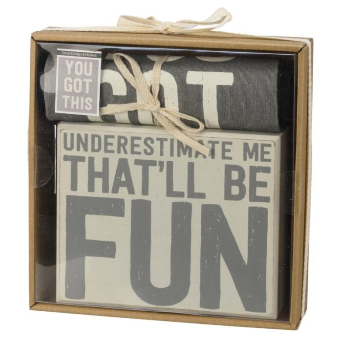 Underestimate Me Thatll Be Fun Box Sign And Kitchen Towel Set Giftable