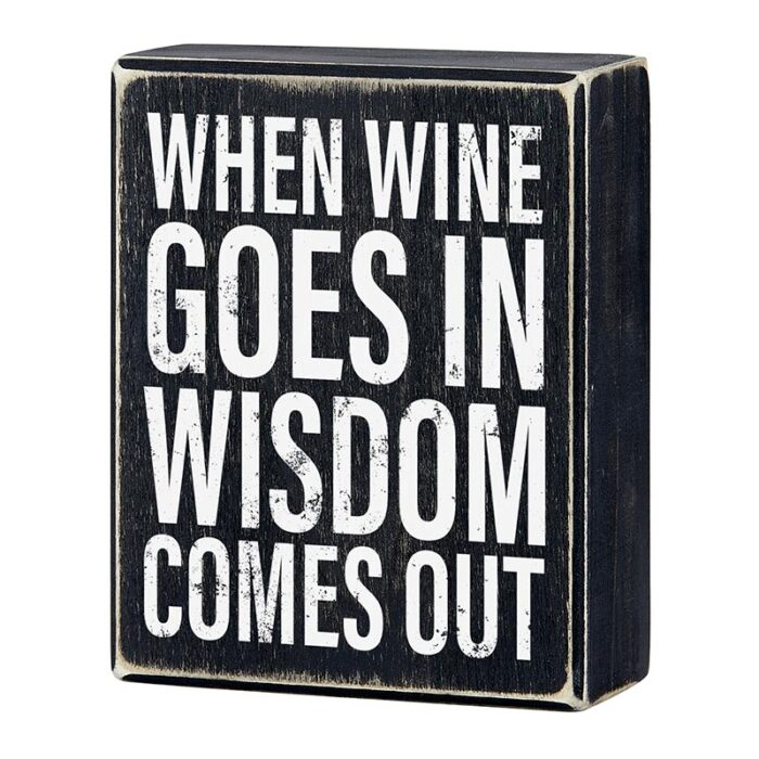 When Wine Goes In Wisdom Comes Out Box Sign Funny Wooden Black Home Office Decor 4 x 5 2