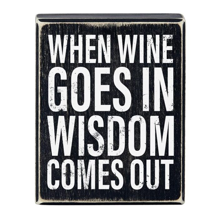 When Wine Goes In Wisdom Comes Out Box Sign Funny Wooden Black Home Office Decor 4 x 5