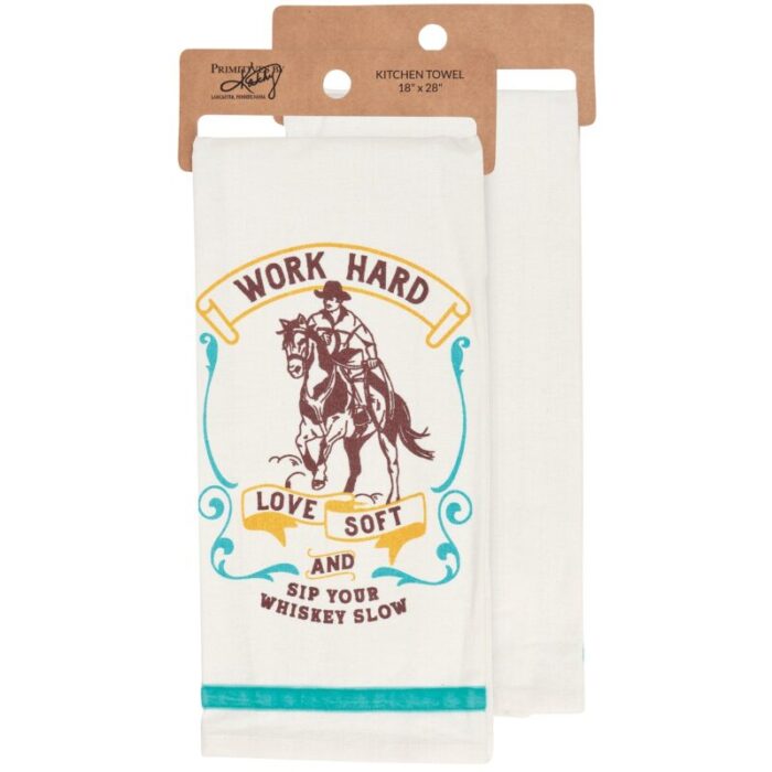 Work Hard Love Soft Sip Your Whiskey Slow Kitchen Towel Cowboy Western Themed Tea Hand Dish Cloth