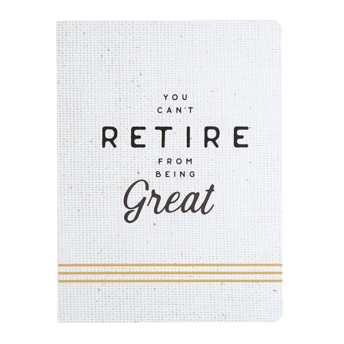 You Cant Retire From Being Great Coptic Bound Journal Notebook