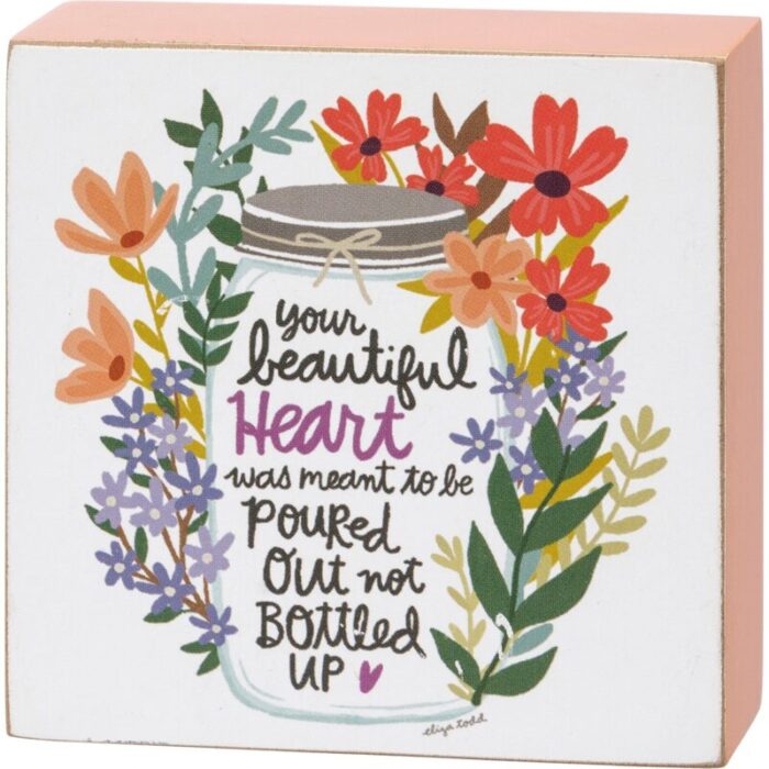 Your Beautiful Heart Was Meant To Be Poured Out Floral Wooden Block Sign 3 Square 2